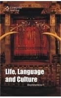 Life, Language and Culture