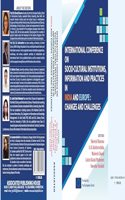 INTERNATIONAL CONFERENCE ON SOCIO-CULTURAL INSTITUTIONS,INFORMATION AND PRACTICES IN INDIA AND EUROPE : CHANGES AND CHALLENGES