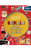 Mi Primera Lonely Planet Berlin: Grandes Secretos Para Pequenos Viajeros