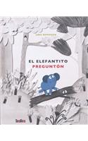 El Elefantito Pregunton