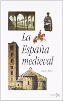 La Espana Medieval: Sociedades, Estados, Culturas
