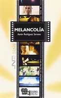Melancolia (Guias para ver y analizar) (Spanish Edition)