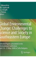 Global Environmental Change: Challenges to Science and Society in Southeastern Europe