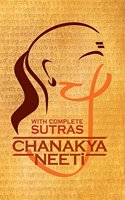 Chanakya Neeti: with Complete Sutras