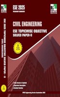 ESE 2025 - Civil Engineering ESE Topicwise Objective Solved Paper - 2 - 2024/Edition