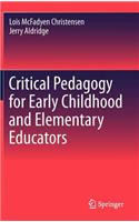 Critical Pedagogy for Early Childhood and Elementary Educators