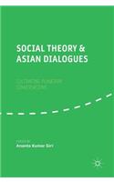 Social Theory and Asian Dialogues