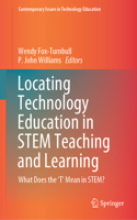 Locating Technology Education in Stem Teaching and Learning