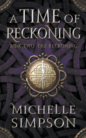 A Time of Reckoning Book Two: The Reckoning(2 A Time of Reckoning)