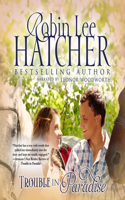 Trouble in Paradise: (47 Steeple Hill Women's Fiction)