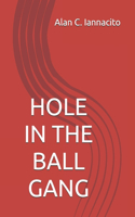 Hole in the Ball Gang