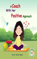 Coach With Her Positive Approach