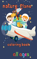 nature Plane Coloring Book all ages: 8.5''x11''/Airplane Coloring Book