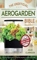 The Unofficial Aerogarden Bible
