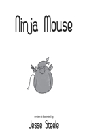 Ninja Mouse: (2 Mice Somewhere Upstairs)