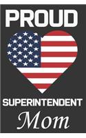 Proud Superintendent Mom