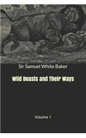 Wild Beasts and Their Ways