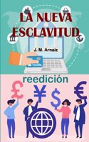 nueva esclavitud: reedición