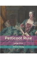 Petticoat Rule: Large Print