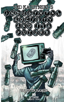 Ted Kaczynski´s Industrial society and its future.
