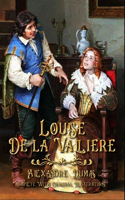 Louise de la Valliere: Complete With Original Illustrations