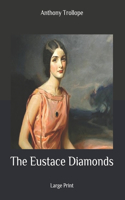 The Eustace Diamonds: Large Print