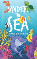 Under The Sea Coloring & Activity Book