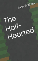 The Half-Hearted