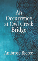 An Occurrence at Owl Creek Bridge