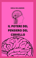 Il Potere del Pensiero del Cervello