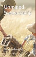 Unmined Stewardship