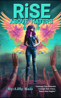 Rise Above Haters