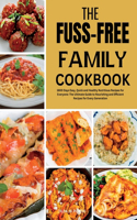 Fuss-Free Family Cookbook