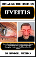Breaking the Crisis on Uveitis