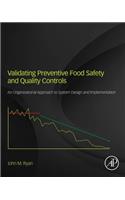 Validating Preventive Food Safety and Quality Controls