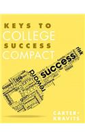 Keys to College Success Compact Plus New Mylab Student Success Update -- Access Card Package