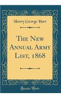 The New Annual Army List, 1868 (Classic Reprint)