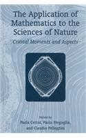 Application of Mathematics to the Sciences of Nature