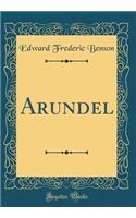 Arundel (Classic Reprint)