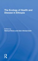 The Ecology Of Health And Disease In Ethiopia