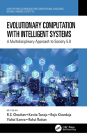 Evolutionary Computation with Intelligent Systems