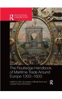 The Routledge Handbook of Maritime Trade around Europe 1300-1600