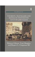 Tourists, Travellers and Hotels in 19th-Century Jerusalem