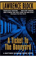 Ticket to the Boneyard