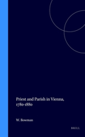 Priest and Parish in Vienna, 1780-1880