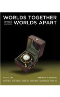 Worlds Together, Worlds Apart: A History of the World: From 1000 CE to the Present