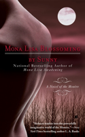 Mona Lisa Blossoming: A Novel of the Monere