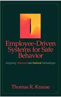 Employee-Driven Systems for Safe Behavior