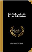 Bulletin de la Société Royale de Botanique