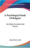 Psychological Study Of Religion